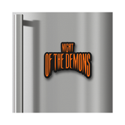 Night of the Demons Fridge Magnet